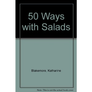 50 Ways with Salads