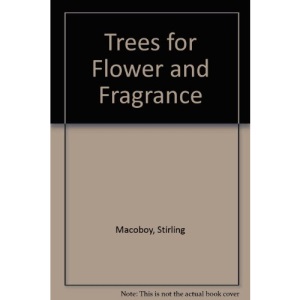 Trees for Flower and Fragrance