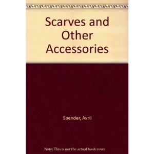 Scarves and Other Accessories