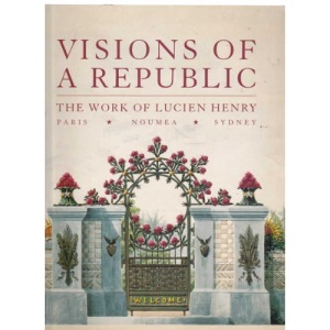 Visions of a Republic: The Work of Lucien Henry