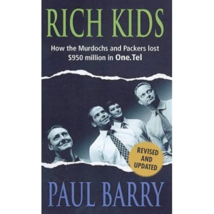Rich Kids: How the Murdochs and Packers Lost $950 Million in One Tel