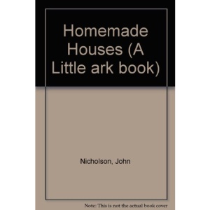 Homemade Houses (A Little ark book)
