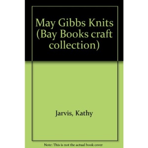 May Gibbs Knits (Bay Books craft collection)