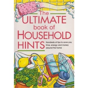 The Ultimate Book Of Household Hints