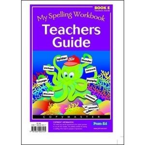 My Spelling Workbook: Teachers Guide Bk. E