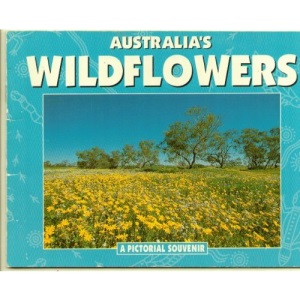 Australis'a Wildflowers - A Pictorial Souvenir
