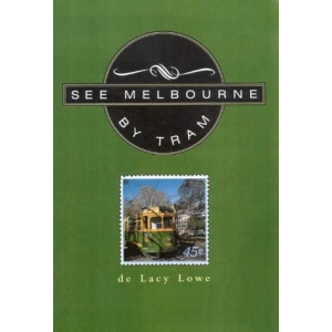 See Melbourne by Tram
