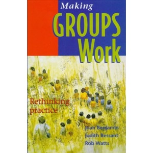 Making Groups Work: Rethinking Practice