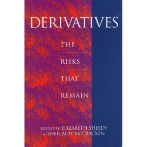 Derivatives: The Risks That Remain