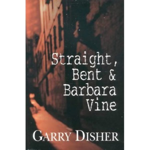 Straight, Bent and Barbara Vine