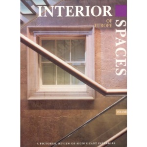 Interior Spaces of Europe: v. 2: A Pictorial Review (International Spaces)