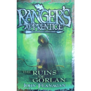 The Ruins of Gorlan : Ranger's Apprentice #1
