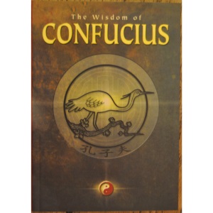 The Wisdom of Confucius