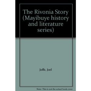 The Rivonia Story (Mayibuye history and literature series)