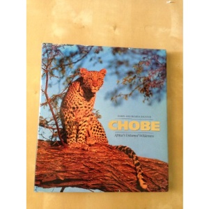 Chobe: Africa's Untamed Wilderness