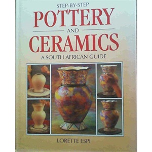 Step by Step Pottery and Ceramics
