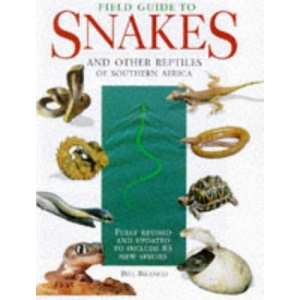 Field guide snakes and other reptiles of Southern Africa