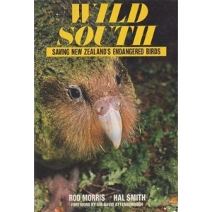 Wild South - Saving New Zealand's Endangered Birds
