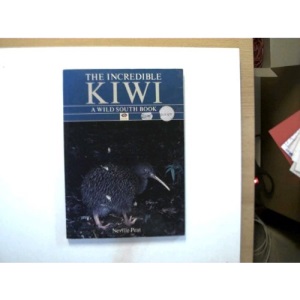 The incredible Kiwi: A wild south book
