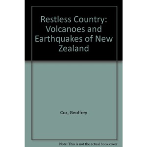Restless Country: Volcanoes and Earthquakes of New Zealand