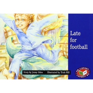 PM Blue Set 3 Fiction Level 11 (8): Late for Football PM Blue Set 3 Level 11: 5