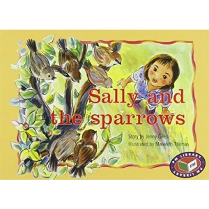 PM Yellow Set 2 Fiction Level 7 (8): Sally and the Sparrows PM Yellow Set 2 Fiction Level 7 (PM Story Books)