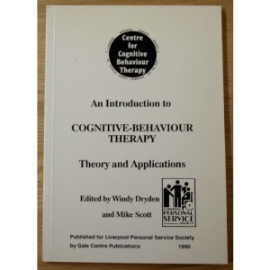 An Introduction to Cognitive Behavioural Therapy: Theory and Applications