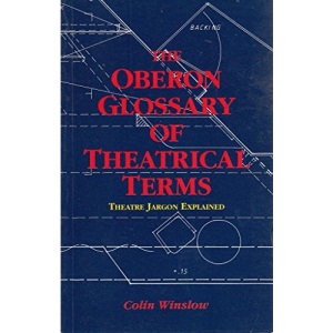 The Oberon Glossary of Theatrical Terms