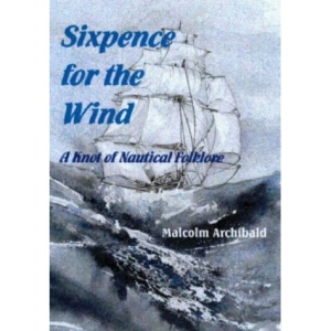 Sixpence for the Wind: Knot of Nautical Folklore
