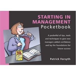 The Starting in Management Pocketbook (Management Pocketbooks)