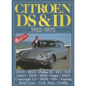 Citroen DS and ID 1955-1975 (Brooklands Books Road Tests Series)
