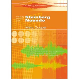 Making Music with Steinberg Nuendo