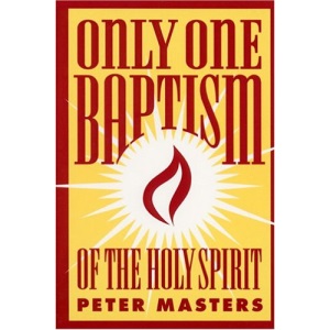 Only One Baptism of the Holy Spirit