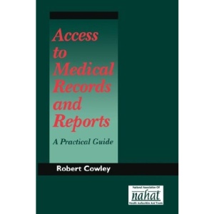 Access to Medical Records and Reports