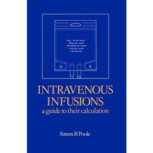 Intravenous Infusions: A Guide to Their Calculation