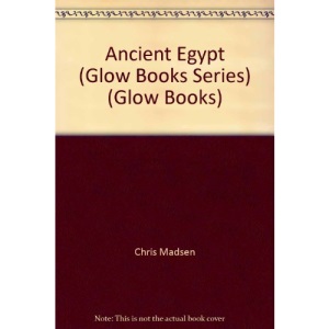Ancient Egypt (Glow Books Series) (Glow Books)