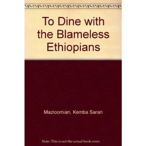 To Dine with the Blameless Ethiopians