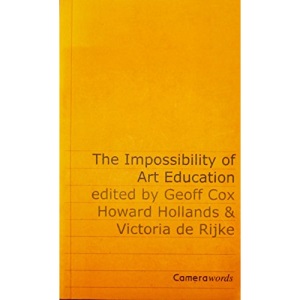 The Impossibility of Art Education (Camerawords)