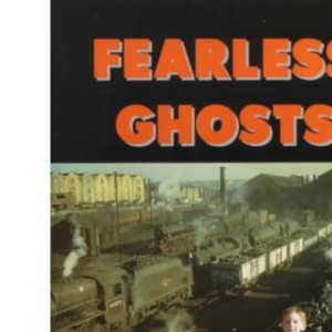 Fearless Ghosts
