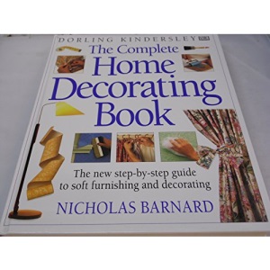 THE COMPLETE HOME DECORATING BOOK