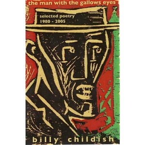 The Man with the Gallows Eyes: Selected Poetry 1980-2005
