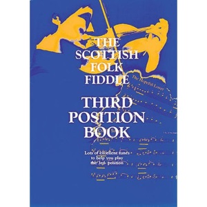 The Scottish Folk Fiddle: Third Position Book