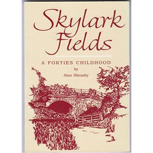 Skylark fields: A forties childhood