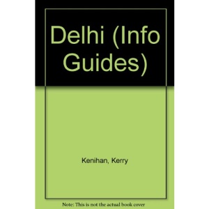 Delhi (Info Guides)
