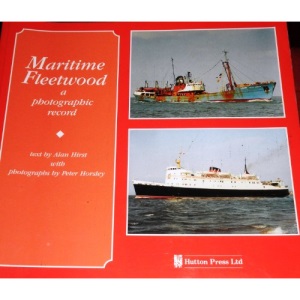 Maritime Fleetwood: A Photographic Record