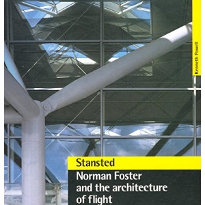 Stanstead Airport: Norman Foster and the architecture of flight (Blueprint Monographs)