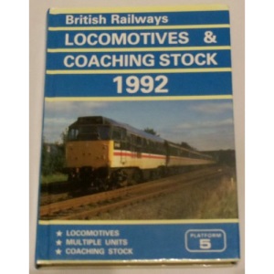BRITISH RAILWAYS LOCOMOTIVES AND COACHING STOCK: 1992.