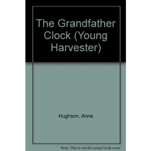The Grandfather Clock (Young Harvester)