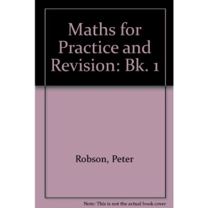 Maths for Practice and Revision: Bk. 1