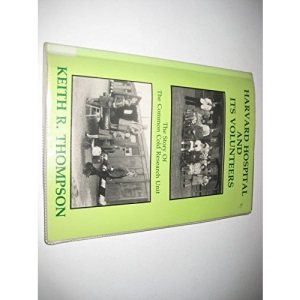 Harvard Hospital and Its Volunteers: Story of the Common Cold Research Unit